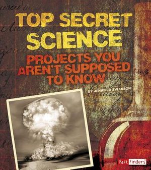 Top Secret Science: Projects You Aren't Supposed to Know about image number 0