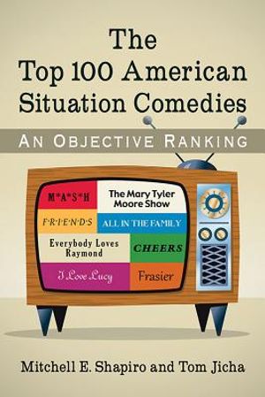 The Top 100 American Situation Comedies: An Objective Ranking image number 0