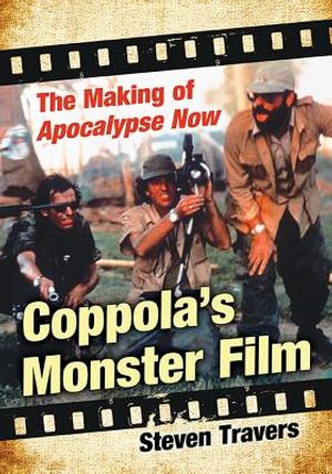 Coppola's Monster Film: The Making of Apocalypse Now image number 0
