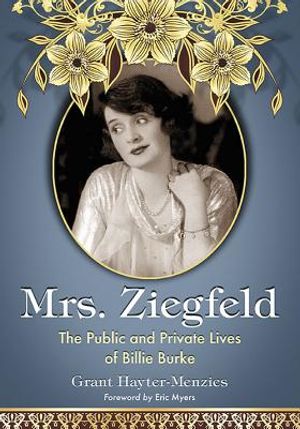 Mrs. Ziegfeld: The Public and Private Lives of Billie Burke image number 0