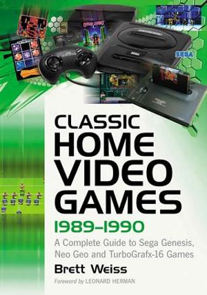 Classic Home Video Games, 1989-1990: A Complete Guide to Sega Genesis, Neo Geo and Turbografx-16 Games image number 0