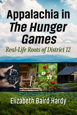 Appalachia in the Hunger Games: Real-Life Roots of District 12 image number 0