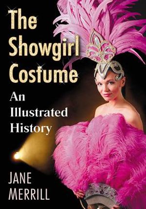 The Showgirl Costume: An Illustrated History image number 0