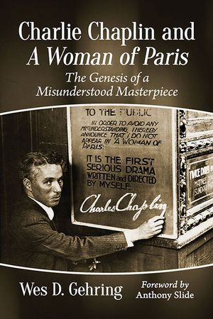 Charlie Chaplin and a Woman of Paris: The Genesis of a Misunderstood Masterpiece image number 0
