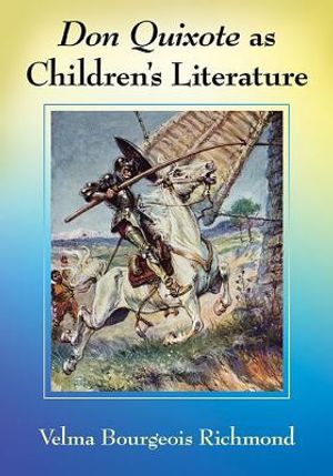 Don Quixote as Children's Literature: A Tradition in English Words and Pictures image number 0