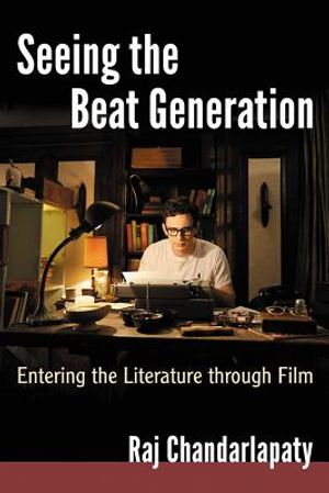 Seeing the Beat Generation: Entering the Literature Through Film image number 0