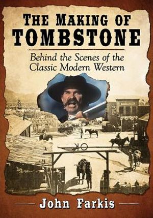 Making of Tombstone: Behind the Scenes of the Classic Modern Western image number 0