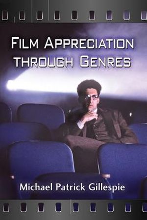 Film Appreciation Through Genres image number 0