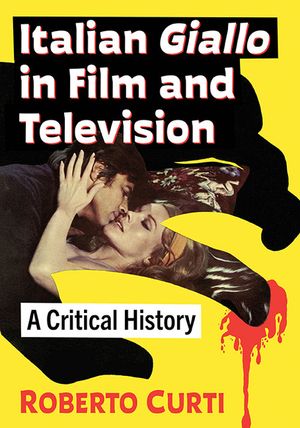 Italian Giallo in Film and Television: A Critical History image number 0