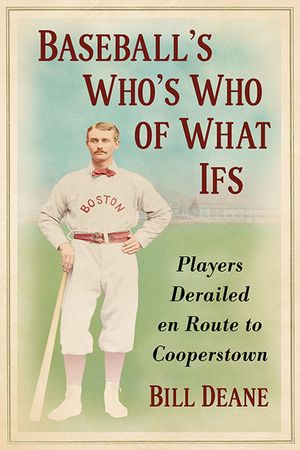 Baseball's Who's Who of What Ifs: Players Derailed En Route to Cooperstown image number 0