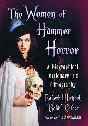 The Women of Hammer Horror: A Biographical Dictionary and Filmography image number 0