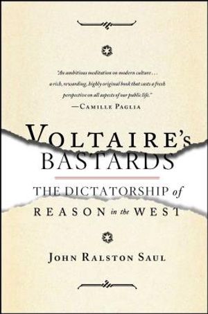 Voltaire's Bastards: The Dictatorship of Reason in the West image number 0
