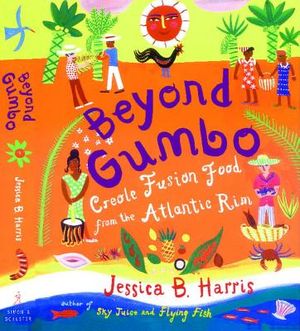 Beyond Gumbo: Creole Fusion Food from the Atlantic Rim image number 0