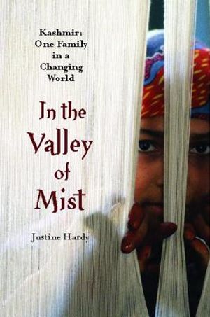 In the Valley of Mist: Kashmir: One Family in a Changing World image number 0