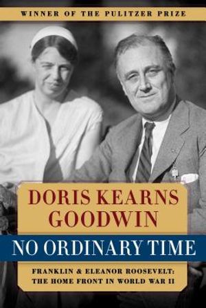 No Ordinary Time: Franklin & Eleanor Roosevelt: The Home Front in World War II image number 0