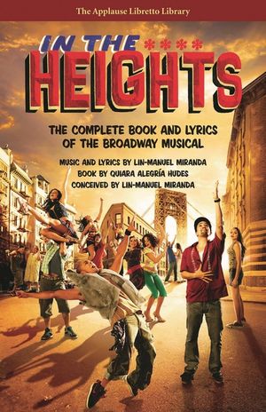 In the Heights: The Complete Book and Lyrics of the Broadway Musical image number 0