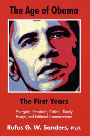 The Age of Obama: The First Years image number 0