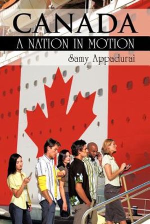 Canada: A Nation in Motion image number 0