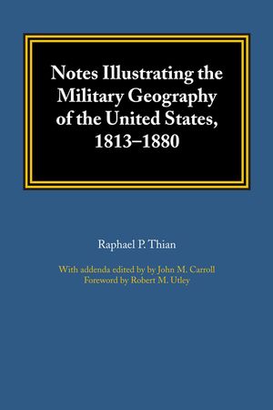 Notes Illustrating the Military Geography of the United States, 1813-1880 image number 0