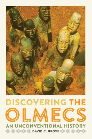 Discovering the Olmecs: An Unconventional History image number 0