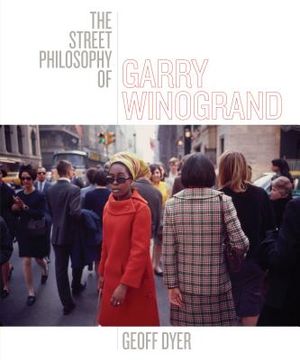 The Street Philosophy of Garry Winogrand image number 0