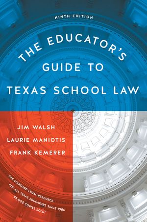 The Educator's Guide to Texas School Law: Ninth Edition image number 0
