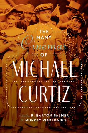 The Many Cinemas of Michael Curtiz image number 0