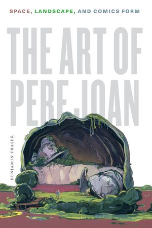 The Art of Pere Joan: Space, Landscape, and Comics Form image number 0