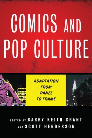 Comics and Pop Culture: Adaptation from Panel to Frame image number 0