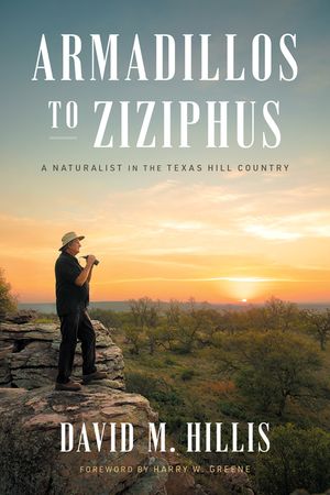 Armadillos to Ziziphus: A Naturalist in the Texas Hill Country image number 0