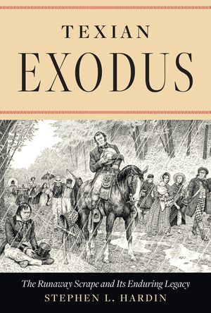 Texian Exodus: The Runaway Scrape and Its Enduring Legacy image number 0