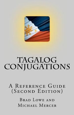 Tagalog Conjugations: A Reference Guide (Second Edition) image number 0