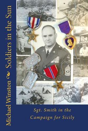 Soldiers in the Sun: Sgt. Smith in the Campaign for Sicily image number 0