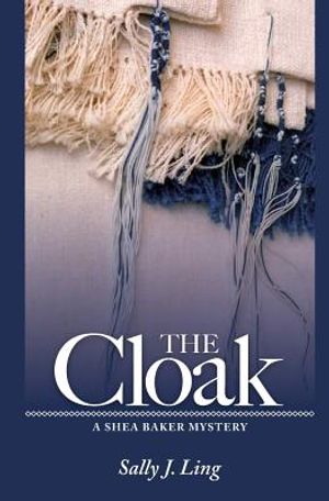 The Cloak: A Shea Baker Mystery image number 0
