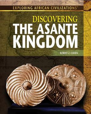 Discovering the Asante Kingdom image number 0