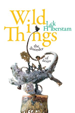Wild Things: The Disorder of Desire image number 0