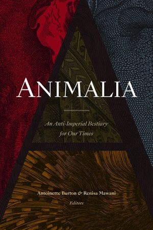 Animalia: An Anti-Imperial Bestiary for Our Times image number 0