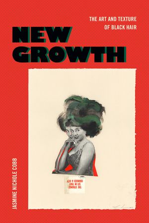 New Growth: The Art and Texture of Black Hair image number 0