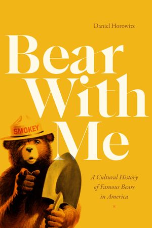 Bear with Me: A Cultural History of Famous Bears in America image number 0