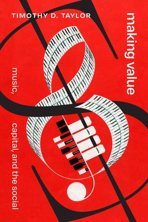 Making Value: Music, Capital, and the Social image number 0