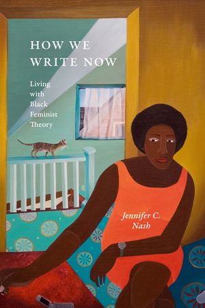 How We Write Now: Living with Black Feminist Theory image number 0