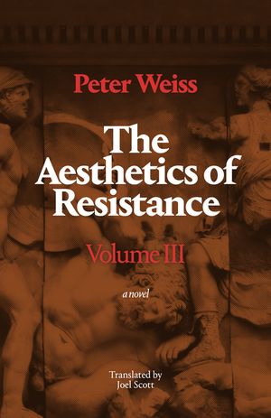 The Aesthetics of Resistance, Volume III: A Novel Volume 3 image number 0