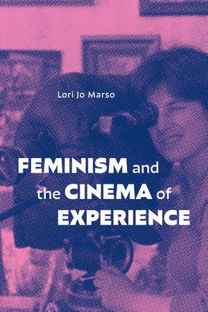 Feminism and the Cinema of Experience image number 0
