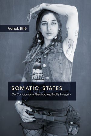 Somatic States: On Cartography, Geobodies, Bodily Integrity image number 0