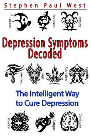 Depression Symptoms Decoded: The Intelligent Way to Cure Depression image number 0