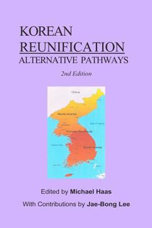 Korean Reunification: Alternative Pathways image number 0