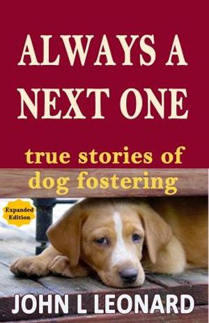 Always a Next One: True Stories of Dog Fostering image number 0