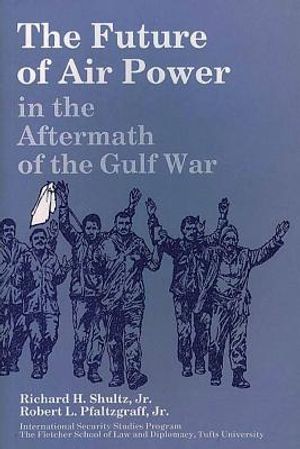 The Future of Air Power in the Aftermath of the Gulf War image number 0