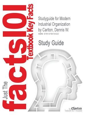 Studyguide for Modern Industrial Organization by Carlton, Dennis W., ISBN 9780321180230 image number 0