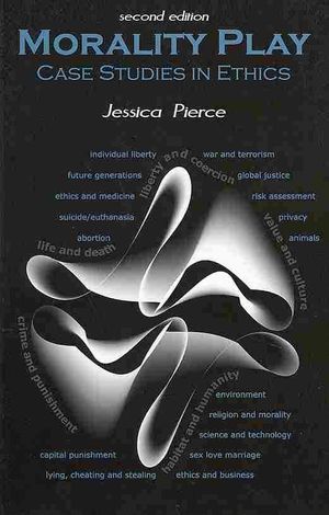 Morality Play: Case Studies in Ethics, Second Edition image number 0